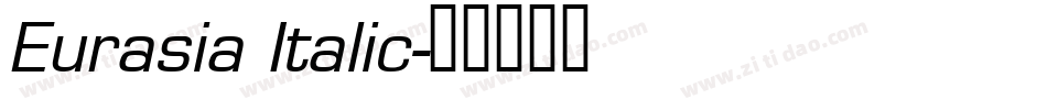 Eurasia Italic字体转换